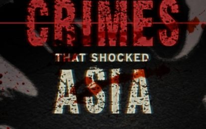 “Crimes That Shocked Asia” di HISTORY
