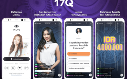 17 LIVE Kenalkan 17Q – “Kuis Trivia Live Pertama di Indonesia”