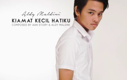 Aldy Maldini Rilis ‘Kiamat Kecil Hatiku’