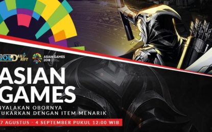 Garena League of Legends Indonesia Adakan Daily Rift Spesial Asian Games 2018