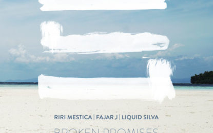 Di Penghujung Tahun 2018 Riri Mestica Berkolaborasi dengan Fajar J&MC Liquid Silva Rilis Single ”  Broken Promises”