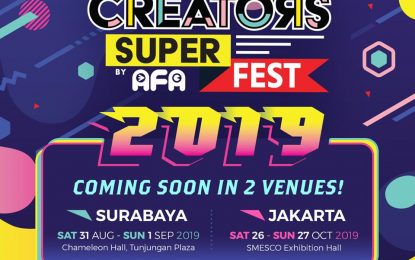 Creators Super Fest 2019: Hadirkan Konten Lokal & Regional ASIA di Surabaya & Jakarta