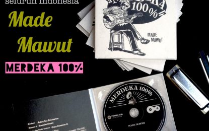 Made Mawut Merilis  “Merdeka 100%”