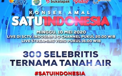300 Selebriti Tanah Air Bersatu dalam “KONSER AMAL SATU INDONESIA”