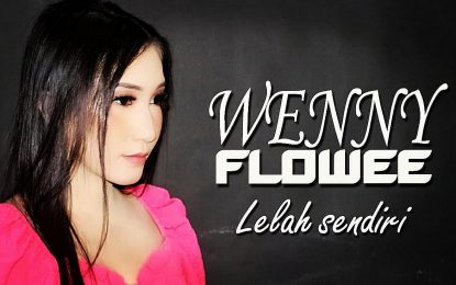 WENNY FLOWEE  Merilis	Lelah Sendiri