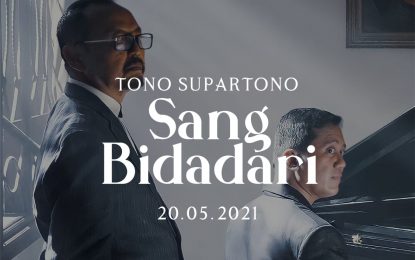 Tono Supartono Siap Hadirkan “Sang Bidadari”