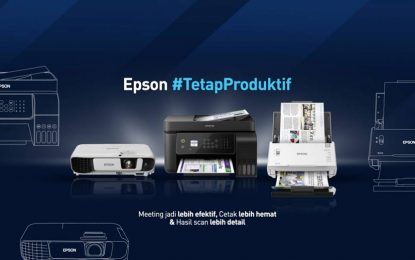 Tiga Produk Esensial Epson untuk Tetap Produktif