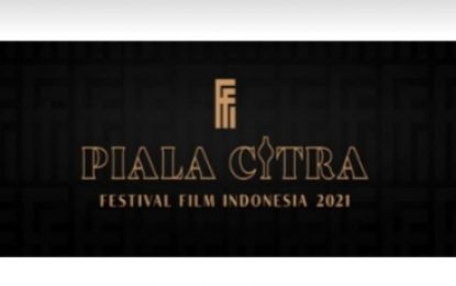 Inilah Peraih PIALA CITRA 2021