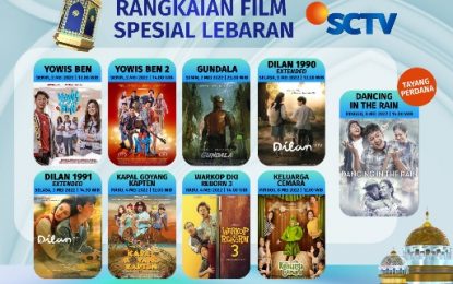 SCTV Hadirkan Deretan Film Box Office Tanah Air Dalam “Lebaran Penuh Cinta”