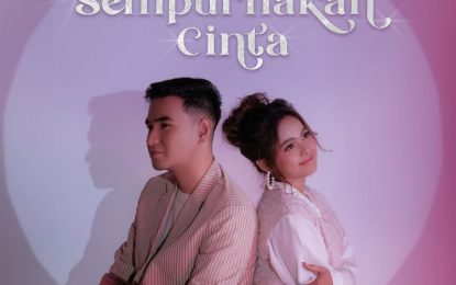 Hari LIDA & Putri DA Luncurkan “Sempurnakan Cinta”