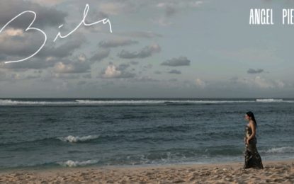 ANGEL PIETERS Luncurkan Single Anyar “BILA”