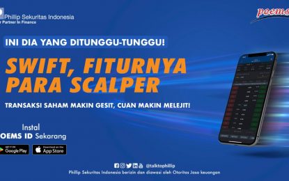 Phillip Sekuritas Indonesia Rilis Fitur SWIFT untuk Para Scalper
