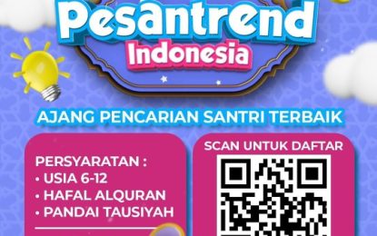 NET TV Adakan Audisi Santri Cilik Berbakat “PESANTREND INDONESIA”