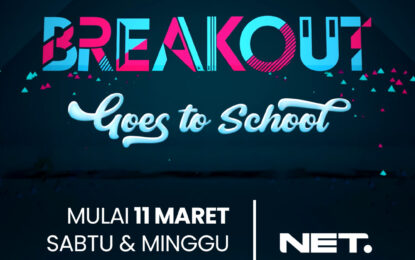 “BREAKOUT GOES TO SCHOOL” NET TV Hadirkan Musisi ke Sekolah