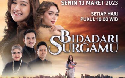 Sinetron “Bidadari Surgamu” Hadir Mengawali Rangkaian Ramadhan Penuh Cinta SCTV 