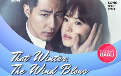 NET TV Hadirkan Drakor Romantis “That Winter, The Wind Blows”