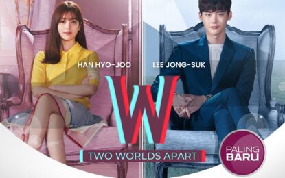 NET TV Sajikan Drakor “W: Two Worlds Apart”