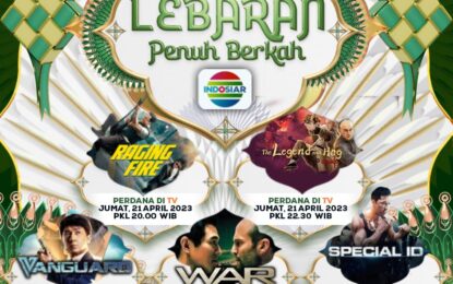 Parade Mega Film Asia Di “Lebaran Penuh Berkah” Indosiar
