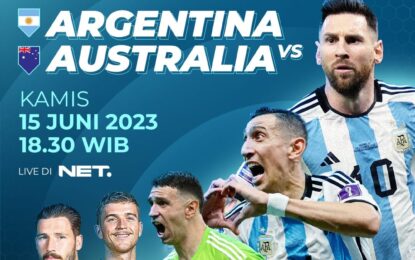 NET Siarkan Langsung FIFA MATCHDAY Laga Timnas ARGENTINA VS AUSTRALIA