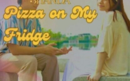“Pizza On My Fridge” Menceritakan Kisah Cinta SHANDA