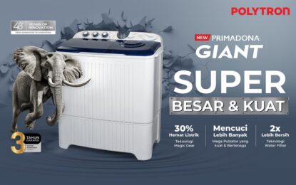 Memudahkan Pembersihan Segala Kain Berbobot Besar, POLYTRON Luncurkan Primadona Giant