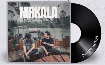Nirkala Rilis Single Perdana “Nakini Kutua”