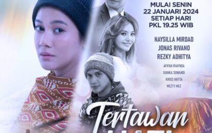 Naysilla Mirdad, Jona Rivanno, Dan Rezky Adhitya Kembali Dalam Sinetron Terbaru SCTV “Tertawan Hati”
