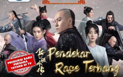 Indosiar Tayangkan Mega Series Action Asia Terbaru “Pendekar Rase Terbang”