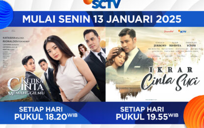 Sinetron “Ketika Cinta Memanggilmu” dan “Ikrar Cinta Suci” Siap Perkuat Jam Tayang Utama SCTV