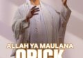 OPICK Luncurkan Single “ALLAH YA MAULANA”