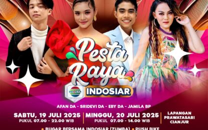 “PESTA RAYA INDOSIAR” SIAP MERAMAIKAN PERAYAAN HARI JADI CIANJUR YANG KE-348