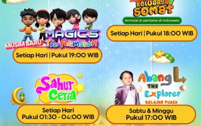 MENTARITV TEMANI IBADAH PUASA ANAK JADI LEBIH MENYENANGKAN DENGAN RANGKAIAN PROGRAM “RAMADAN CERIA”