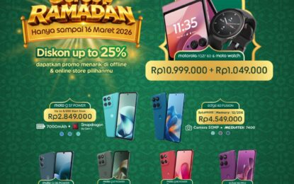 Motorola Indonesia Menggelar Program Promo Spesial “Gercep Ramadan”