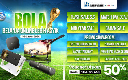 DatascripMall.ID Sambut Liburan Sekolah dan FIFA World Cup 2026 dengan Promo BOLA Juni 2026