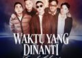 KONSER UNGU “Waktu Yang Dinanti: Final Chapter” Siap Digelar!