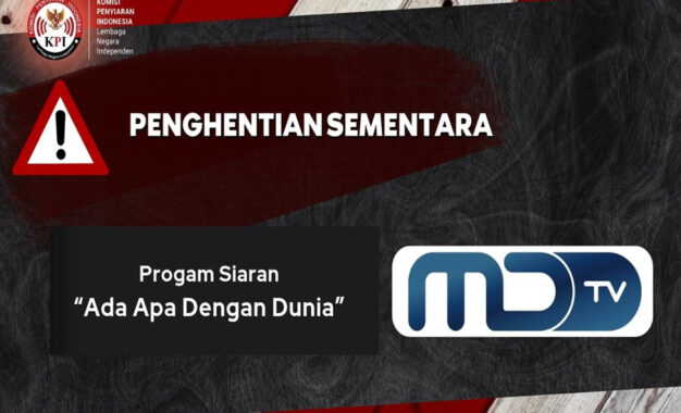 KPI Hentikan Sementara Program Siaran “Ada Apa Dengan Dunia” MDTV